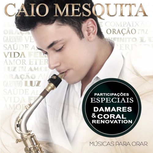 Caio Mesquita - Músicas para Orar (2015)