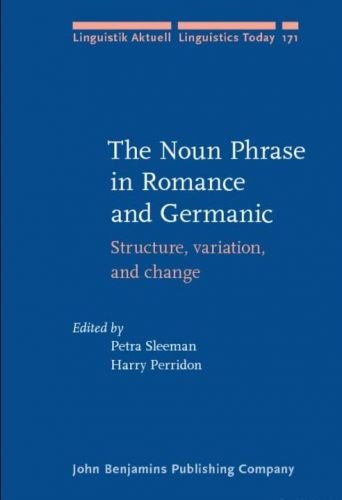 The Noun Phrase in Romance and Germanic: Structure, variation, and change (repost)