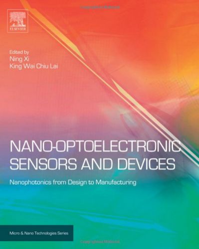 Nano Optoelectronic Sensors and Devices: Nanophotonics from Design to Manufacturing