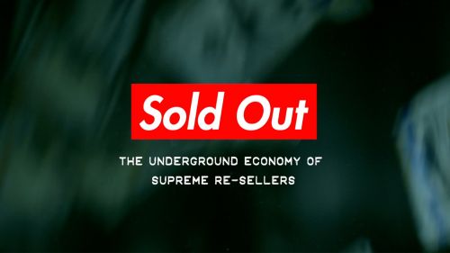 Sold Out: The Underground Economy of Supreme Resellers (2015) 720p WEBRip h264-spamTV