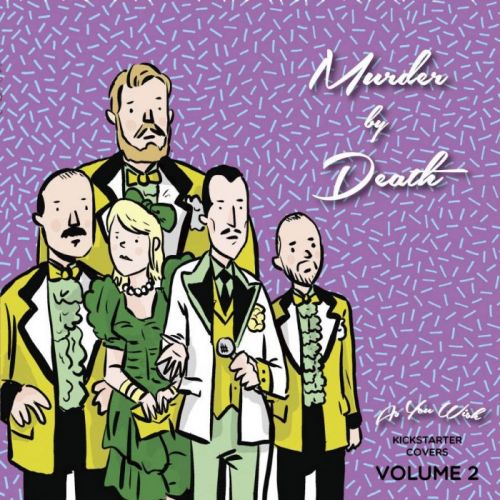 Murder by Death - As You Wish Kickstarter Covers Vol. 2 (2015)
