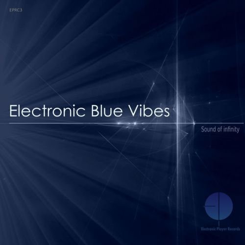 VA - Electronic Blue Vibes - Sound of Infinity (2015)
