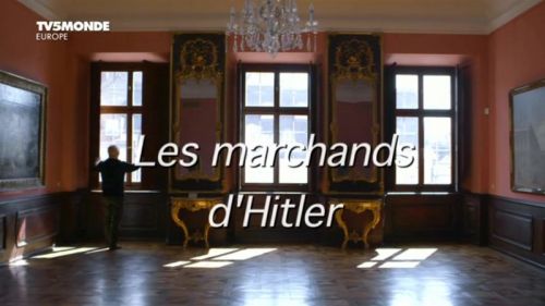 TV5Monde - Les marchands d'Hitler (2015)