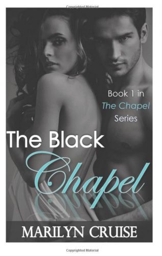 The Black Chapel: A Steamy Romance Novel