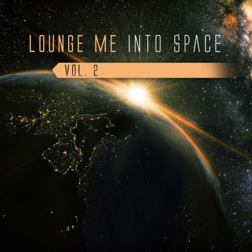VA - Lounge Me into Space, Vol. 2 (2015)