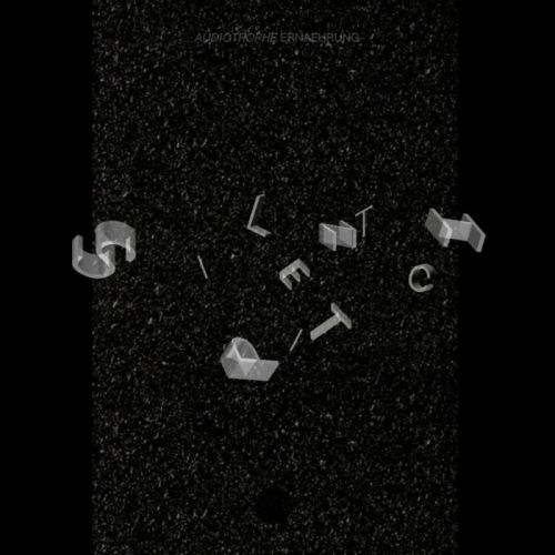 Audiotrophe Ernaehrung - Silent Pitch (2015)