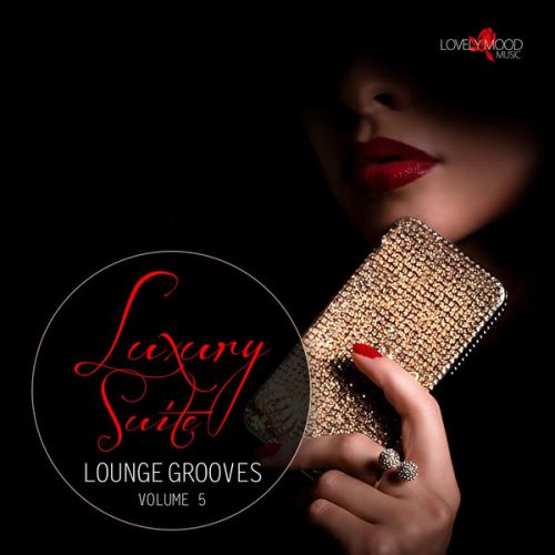 VA - Luxury Suite Lounge Grooves, Vol. 5 (2015)