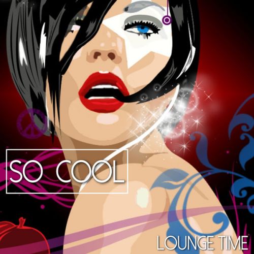 VA - So Cool - Lounge Time (2015)