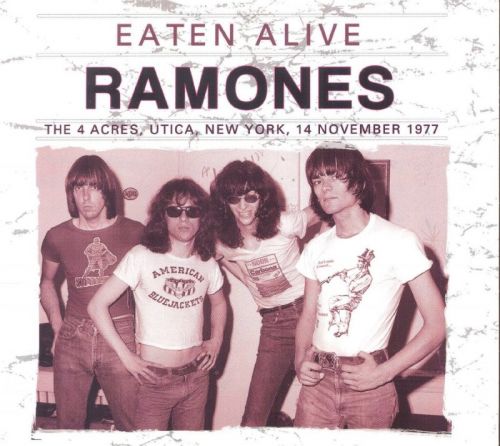 Ramones - Eaten Alive! New York, November 1977 (2015)