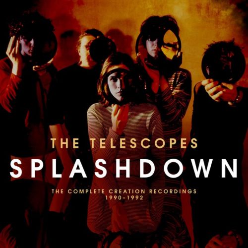 The Telescopes - Splashdown The Complete Creation Recordings 1990-1992 (2015)