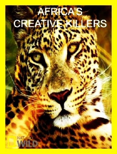 National Geographic - Africas Creative Killers (2015) 720p HDTV x264-MVGroup