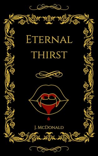 Eternal Thirst, Eternal (01) by J. McDonald