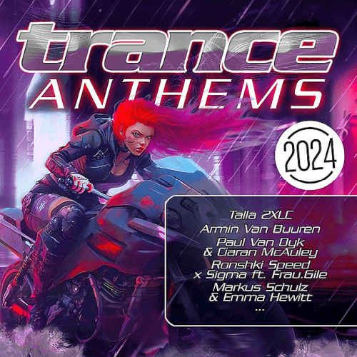 VA Trance Anthems 2024 (2024) SoftArchive
