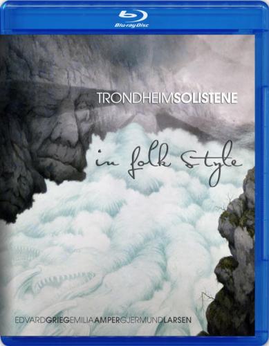 Trondheimsolistene - In Folk Style (2010) Blu-Ray Audio