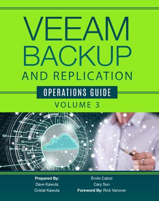 Veeam Backup and Replication Operational Guide Volume 4 : Volume 4 Based on Version 12