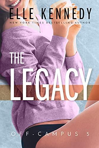 Elle Kennedy -Off-Campus 05 - The Legacy