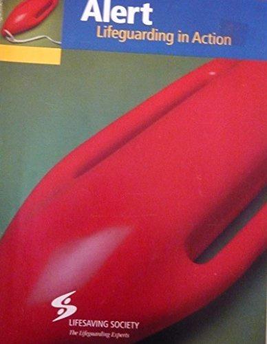 Alert Lifeguarding In Action - The Textbook Of The National Lifeguard Service by Unknown