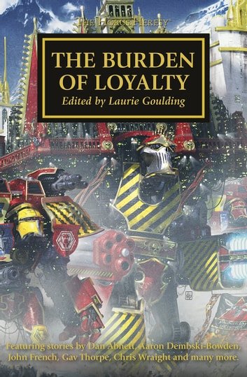 Black Library - The Burden Of Loyalty The Horus Heresy 48 2018 RETAIL