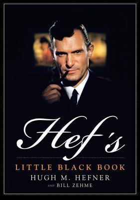 Hugh M Hefner, Bill Zehme - Hef's Little Black Book