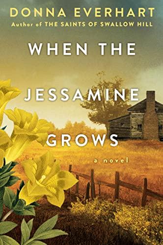 Donna Everhart - When the Jessamine Grows