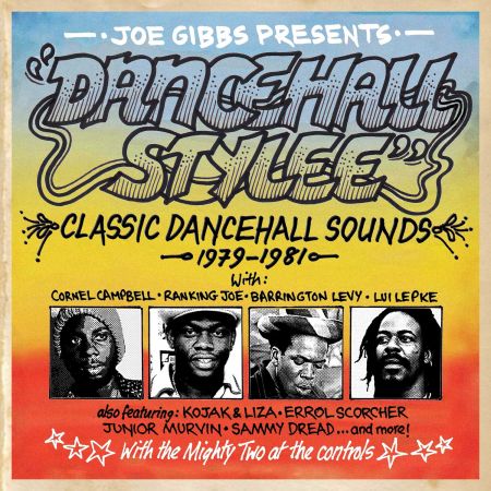 VA - Joe Gibbs Presents Dancehall Stylee (Classic Dancehall Sounds 1979-1981) (2023)