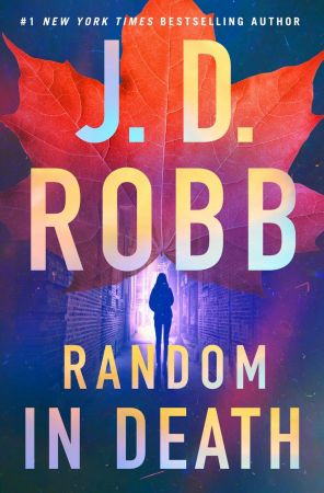 Nora Roberts (aka J D Robb) -In Death 58 - Random in Death