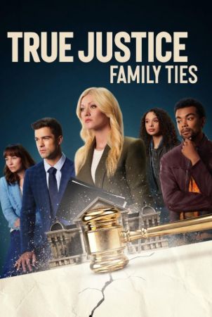 True Justice Family Ties 2024 720p WEB h264-EDITH