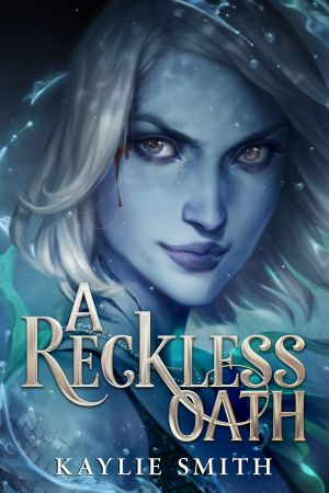 A Reckless Oath, Witch's Dice (02) by Kaylie Smith