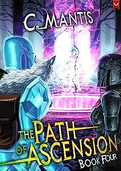 C Mantis - (The Path of Ascension 04-05)