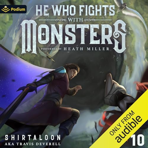 He Who Fights with Monsters 10: A LitRPG Adventure (He Who Fights with Monsters, Book 10)Audiobook