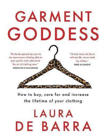 Garment Goddess: How to buy, care for and increase the lifetime of your clothing
