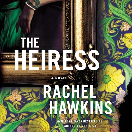 The Heiress by Rachel HawkinsAudiobook
