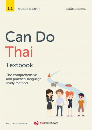 Can Do Thai Textbook: The comprehensive and practical language study method