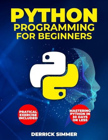 Python Programming For Beginners: Unearth the Magic of Python from Foundational Steps to the Nexus of Data Dance (EPUB)
