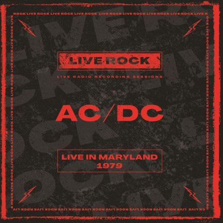 AC/DC - Live in Maryland, 1979 (Live Radio Recording Sessions) (2024)[Official Digital Download]