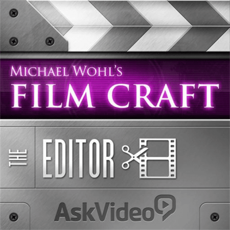 Film Craft - The Editor