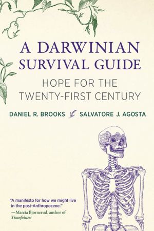 A Darwinian Survival Guide: Hope for the Twenty-First Century (The MIT Press)