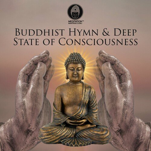 Meditation Mantras Guru - Buddhist Hymn &amp; Deep State of Consciousness Thai Monks Chanting, Meditation Journey to the Soul (2024)