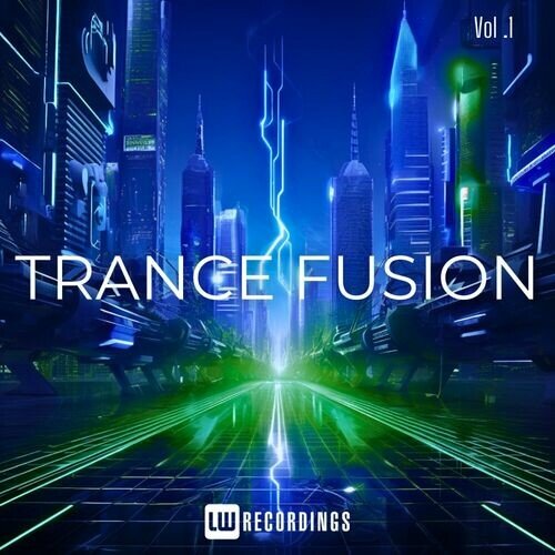 VA - Trance Fusion, Vol 01 (2024)