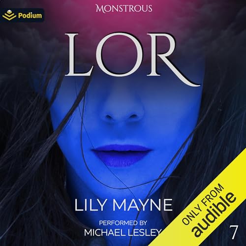 Lor: Monstrous, Book 7Audiobook