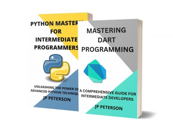 Mastering Dart and Python Programming: A Comprehensive Guide for Intermediate Developers 2 Books in 1