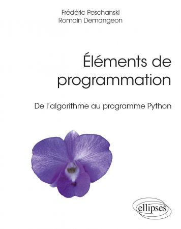 Eléments de programmation : De l'algorithme au programme Python
