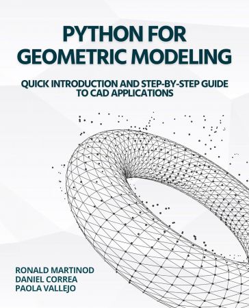 Python for Geometric Modeling: Quick Introduction and Step-by-Step Guide to CAD Applications
