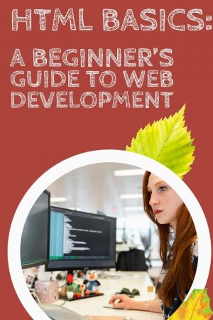 HTML Basics: A Beginner's Guide to Web Development | SoftArchive