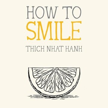 How to Smile: Mindfulness Essentials[Audiobook]
