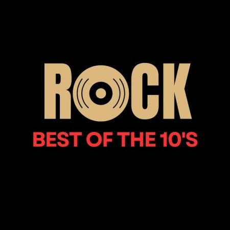VA - Rock Best of the 10's (2024)