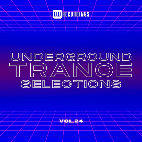 VA - Underground Trance Selections Vol.24 (2024)