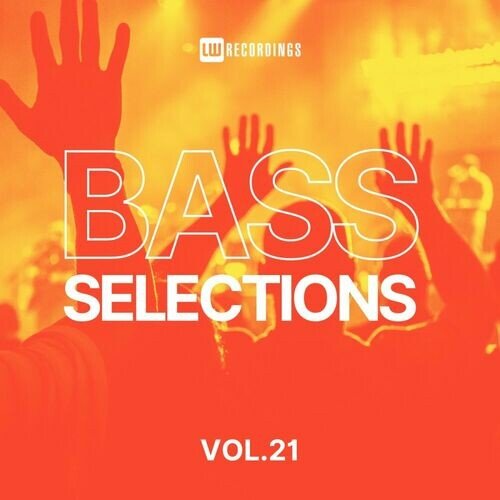 VA - Bass Selections, Vol. 21 (2024)