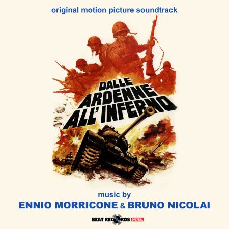 Ennio Morricone &amp; Bruno Nicolai - Dalle Ardenne all'Inferno (Original Motion Picture Soundtrack) (2024)