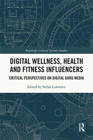 Digital Wellness, Health and Fitness Influencers: Critical Perspectives on Digital Guru Media (ePUB)